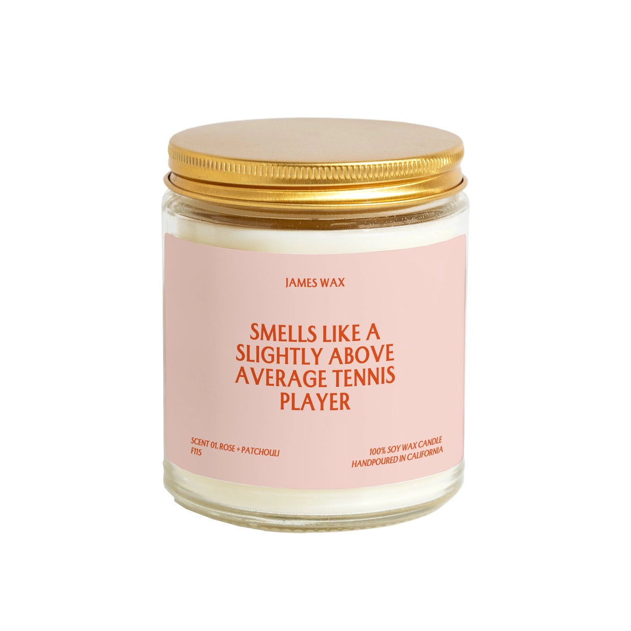 Candle "Smells Like a slightly above average tennis player" on the label.