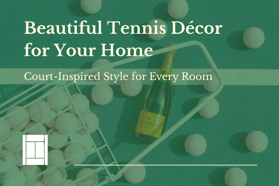 The Most Beautiful Tennis Décor to Elevate Your Home: Artwork, Books, and Collectibles