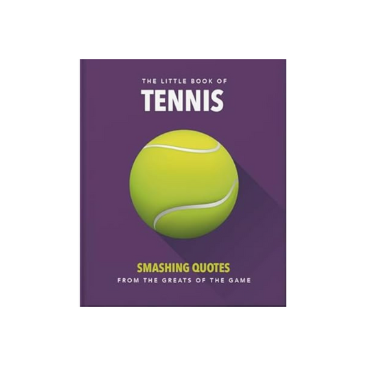 Book titled 'The Little Book of Tennis: Smashing Quotes from the Greats of the Game' with a tennis ball on a purple background.